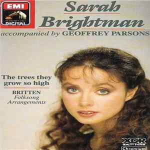 FLAC Sarah Brightman Accompanied By Geoffrey Parsons - The Trees They Grow So High
