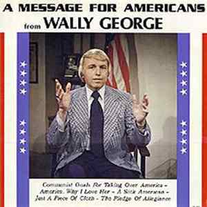FLAC Wally George - A Message For Americans