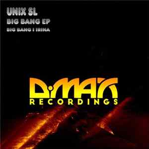 FLAC Unix SL - Big Bang EP