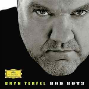 FLAC Bryn Terfel - Bad Boys