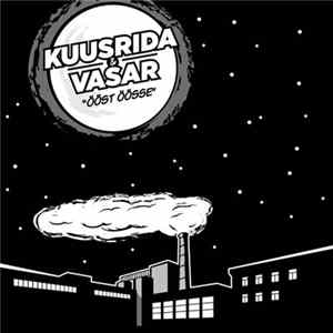 FLAC Kuusrida, Vasar - Ööst öösse