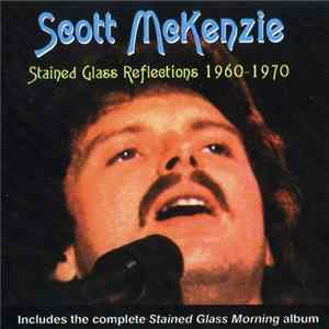 FLAC Scott McKenzie - Stained Glass Reflections 1960-1970
