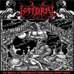 FLAC Istidraj - 24 Years of Blasphemik Supremacy (1993-2017)