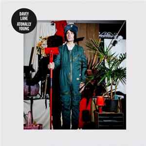 FLAC Davey Lane - Atonally Young