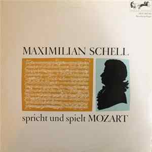 FLAC Maximilian Schell - Maximilian Schell Spricht Und Spielt Mozart