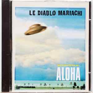 FLAC Le Diablo Mariachi - Aloha