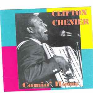 FLAC Clifton Chenier - Comin' Home