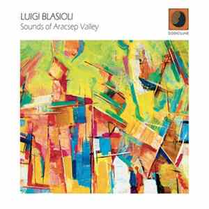 FLAC Luigi Blasioli - Sounds Of Aracsep Valley