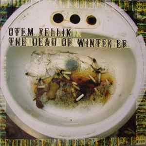 FLAC Otem Rellik - The Dead Of Winter EP