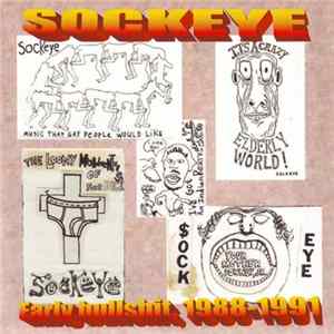FLAC Sockeye - Early Bullshit, 1988-1991