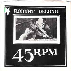 FLAC Robyrt Delong - Along The Rhine / Cattin'