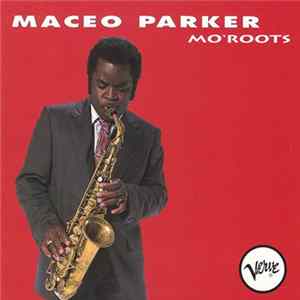 FLAC Maceo Parker - Mo' Roots