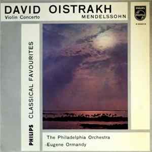 FLAC Mendelssohn, David Oistrach, The Philadelphia Orchestra, Eugene Ormandy - Violin Concerto