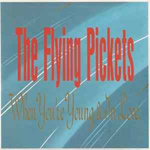 FLAC The Flying Pickets - When You're Young And In Love