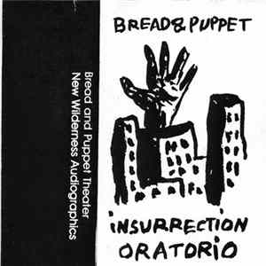 FLAC Bread And Puppet Theater - Insurrection Oratorio