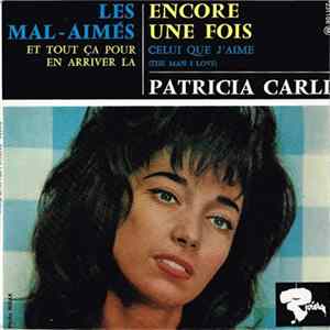 FLAC Patricia Carli - Les Mal-Aimés