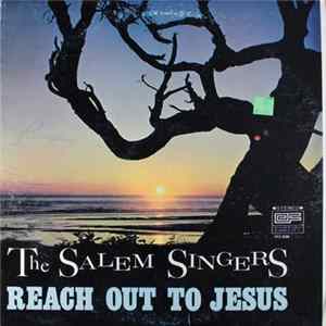 FLAC The Salem Singers - Reach Out To Jesus