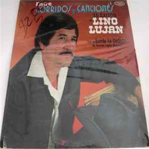 FLAC Lino Lujan - Entre Corridos Y Canciones 15 Exitos De Lino Lujan