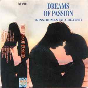 FLAC Various - Dreams Of Passion. 16 Instrumental Greatest
