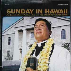 FLAC Reverend Abraham Kahikina Akaka With The Kawaiahao Church Choir - Sunday In Hawaii