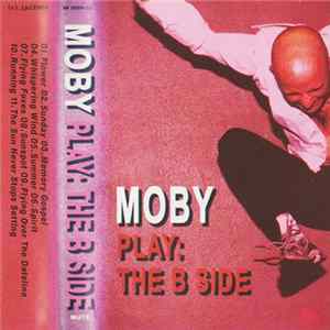 FLAC Moby - Play: The B Side