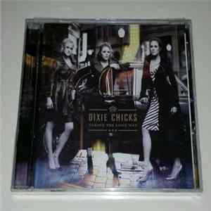 FLAC Dixie Chicks - Taking The Long Way