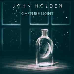 FLAC John Holden - Capture Light