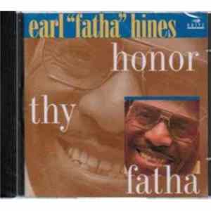 FLAC Earl "Fatha" Hines - Honor Thy Fatha