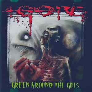 FLAC Gore - Green Around The Gills