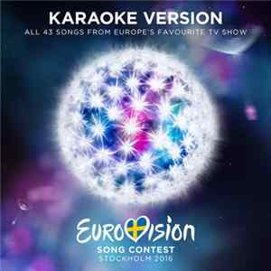FLAC Various - Eurovision Song Contest 2016 Stockholm (Karaoke Version)