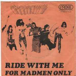 FLAC Steppenwolf - Ride With Me / For Madmen Only