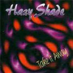 FLAC Hazy Shade - Take It Away