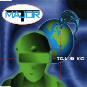 FLAC Major T. - Tell Me Why