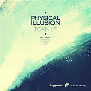 FLAC Physical Illusion - Toxin LP