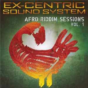 FLAC Ex-Centric Sound System - Afro Riddim Sessions Vol. 1