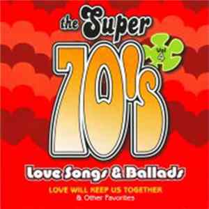 FLAC Various - The Super 70's, Vol. 4: Love Songs & Ballads