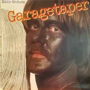 FLAC Eddie Meduza - Garagetaper