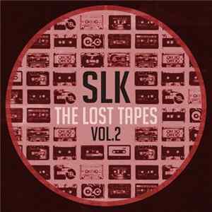 FLAC SLK - The Lost Tapes 2