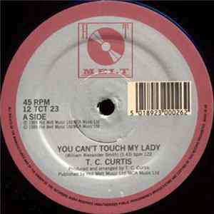 FLAC T.C. Curtis - You Can't Touch My Lady
