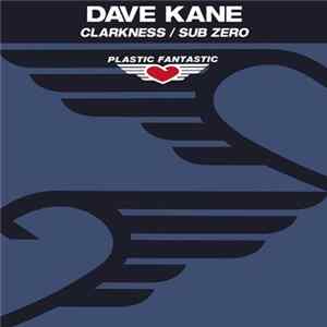 FLAC Dave Kane - Clarkness / Sub Zero