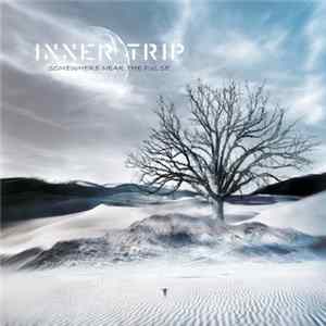 FLAC Inner Trip - Somewhere Near The Pulse