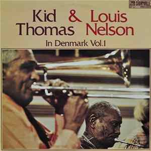 FLAC Kid Thomas, Louis Nelson - In Denmark Vol.1