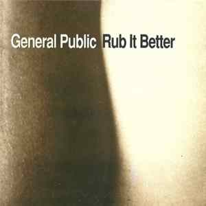 FLAC General Public - Rub It Better