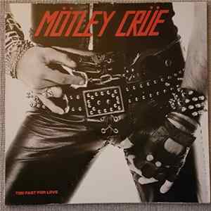FLAC Mötley Crüe - Too Fast For Love