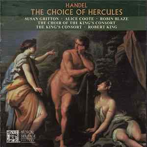 FLAC Handel - Susan Gritton · Alice Coote · Robin Blaze, The Choir Of The King's Consort, The King's Consort · Robert King - The Choice Of Hercules