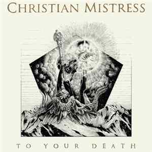 FLAC Christian Mistress - To Your Death