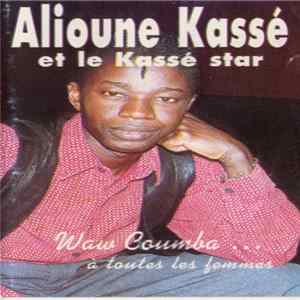 FLAC Alioune Kassé Et Le Kassé Star - Waw Coumba... À Toutes Les Femmes