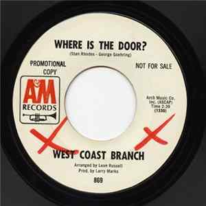 FLAC West Coast Branch - Where Is The Door? / Colors Of My Life