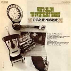 FLAC Charlie Monroe - Who's Calling You Sweetheart Tonight