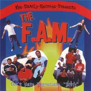 FLAC The F.A.M. - Don't Hate... Appreciate, Bitch